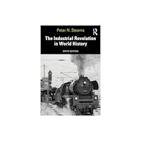 Taylor & francis ltd The Industrial Revolution in World History (häftad, eng)