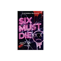 Hachette Children's Group Six Must Die (häftad, eng)