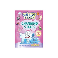 Hachette Children's Group Science Toons: Changing States (inbunden, eng)