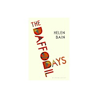 Bloomsbury Publishing PLC The Daffodil Days (inbunden, eng)