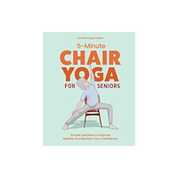Blue Star Press 5-Minute Chair Yoga for Seniors (häftad, eng)