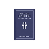 Ulysses Press Jesus and Stoicism (inbunden, eng)