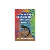 She Writes Press J. J. Tabasco's International Do-It-Yourself Detective Agency (häftad, eng)