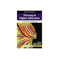 Emerald Publishing Limited Thriving in Higher Education (häftad, eng)