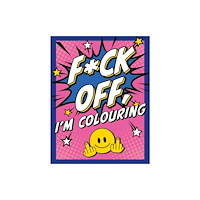 Octopus publishing group F*ck Off, I'm Colouring (häftad, eng)