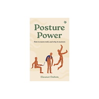 Watkins Media Limited Posture Power (inbunden, eng)