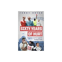 Pitch Publishing Ltd Sixty Years of Hurt (häftad, eng)