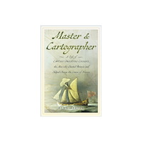 The History Press Ltd Master and Cartographer (inbunden, eng)
