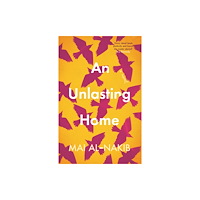 Saqi Books An Unlasting Home (häftad, eng)