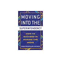 Bloomsbury Publishing PLC Moving into the Superintendency (häftad, eng)