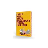 Page Street Publishing Co. I Will Kill Your Imaginary Friend for $200 (inbunden, eng)