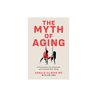 Post Hill Press The Myth of Aging (häftad, eng)