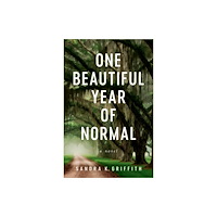 She Writes Press One Beautiful Year of Normal (häftad, eng)