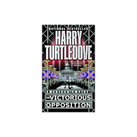Not Stated The Victorious Opposition (American Empire, Book Three) (häftad, eng)