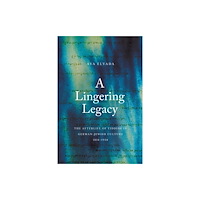 Stanford university press A Lingering Legacy (inbunden, eng)