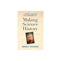 American Philosophical Society Making Science History (inbunden, eng)