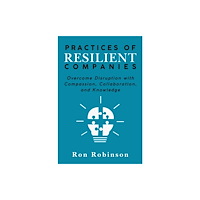 Business Expert Press Practices of Resilient Companies (häftad, eng)