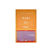 Empress Editions WHO BY FIRE (häftad, eng)