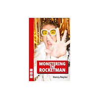 Nick Hern Books Monstering the Rocketman (häftad, eng)