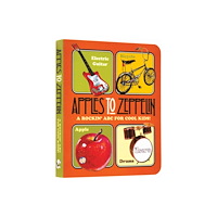 Laughing Elephant Apples to Zeppelin - A Rockin' ABC for Cool Kids!. (bok, board book, eng)