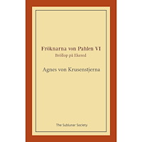 Agnes von Krusenstjerna Bröllop på Ekered (häftad)