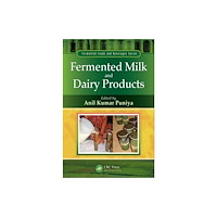 Taylor & francis ltd Fermented Milk and Dairy Products (häftad, eng)
