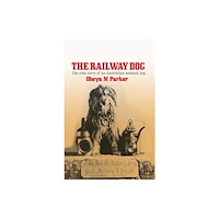 Brolga Publishing Railway Dog (häftad, eng)