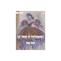 Taylor & francis ltd The Fabric of Performance (häftad, eng)