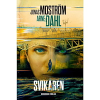 Jonas Moström Svikaren (inbunden)