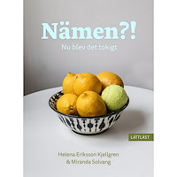Helena Eriksson Kjellgren Nämen?! Nu blev det tokigt (inbunden)