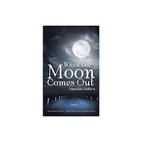 Partridge Publishing When the Moon Comes Out (häftad, eng)