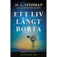 M. L. Stedman Ett liv långt borta (inbunden)