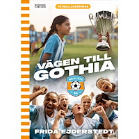 Frida Ejderstedt Vägen till Gothia (bok, kartonnage)
