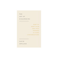 The Good Book Company The Art of Disagreeing (häftad, eng)