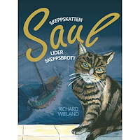 Richard Wieland Skeppskatten Saul lider skeppsbrott (inbunden)