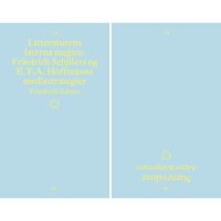 Friedrich Kittler Litteraturens laterna magica : Friedrich Schillers og E.T.A. Hoffmanns mediestrategier ; Nattevakter (häftad, nor)