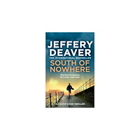 Jeffery Deaver South of Nowhere (pocket, eng)