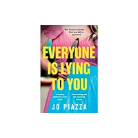 Jo Piazza Everyone is Lying to You (pocket, eng)