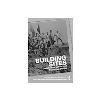 Taylor & francis ltd Building Sites (inbunden, eng)