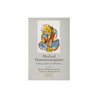 University of Pennsylvania Press Medical Humanitarianism (inbunden, eng)