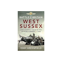Pen & Sword Books Ltd Battle of Britain, West Sussex (inbunden, eng)