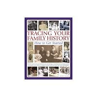 Anness publishing Tracing Your Family History How to Get Started (häftad, eng)