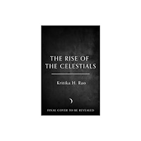 HarperCollins Publishers The Rise of the Celestials (inbunden, eng)
