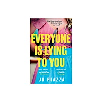HarperCollins Publishers Everyone is Lying to You (häftad, eng)