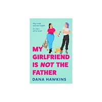 HarperCollins Publishers My Girlfriend is Not the Father (häftad, eng)