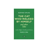 Penguin Random House Children's UK The Cat That Walked by Himself and Other Tales (inbunden, eng)