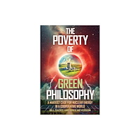 Carus Books The Poverty of Green Philosophy (häftad, eng)