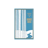 Canterbury Classics A Collection of Poems by Robert Frost (inbunden, eng)