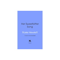 Transworld publishers ltd Sweetbitter Song (inbunden, eng)