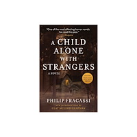 Skyhorse Publishing A Child Alone with Strangers (häftad, eng)